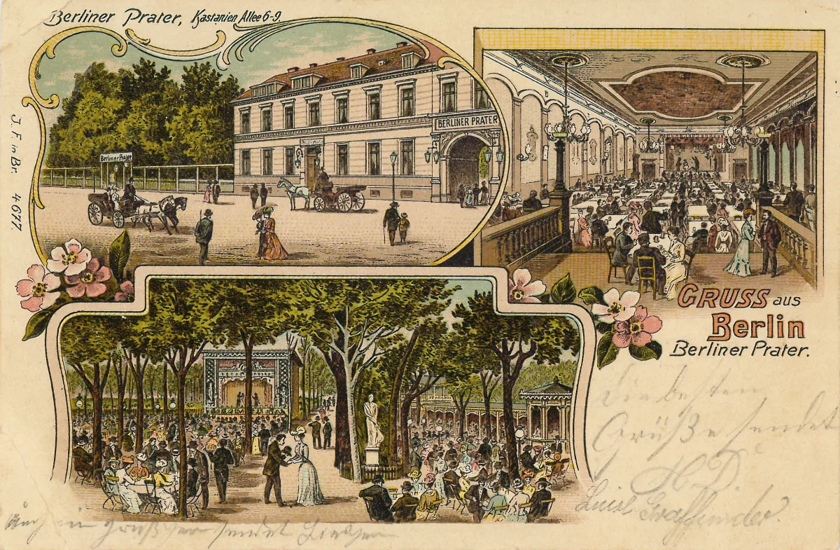 Eine der ältesten Ansichtskarten des Berliner Praters, um 1895. Links oben: die Fassade des Hauses auf der Kastanienallee 7 mit der Tordurchfahrt. Rechts oben: der Tanz- und Veranstaltungssaal. Unten: der Garten mit Sommerbühne und offener Halle.